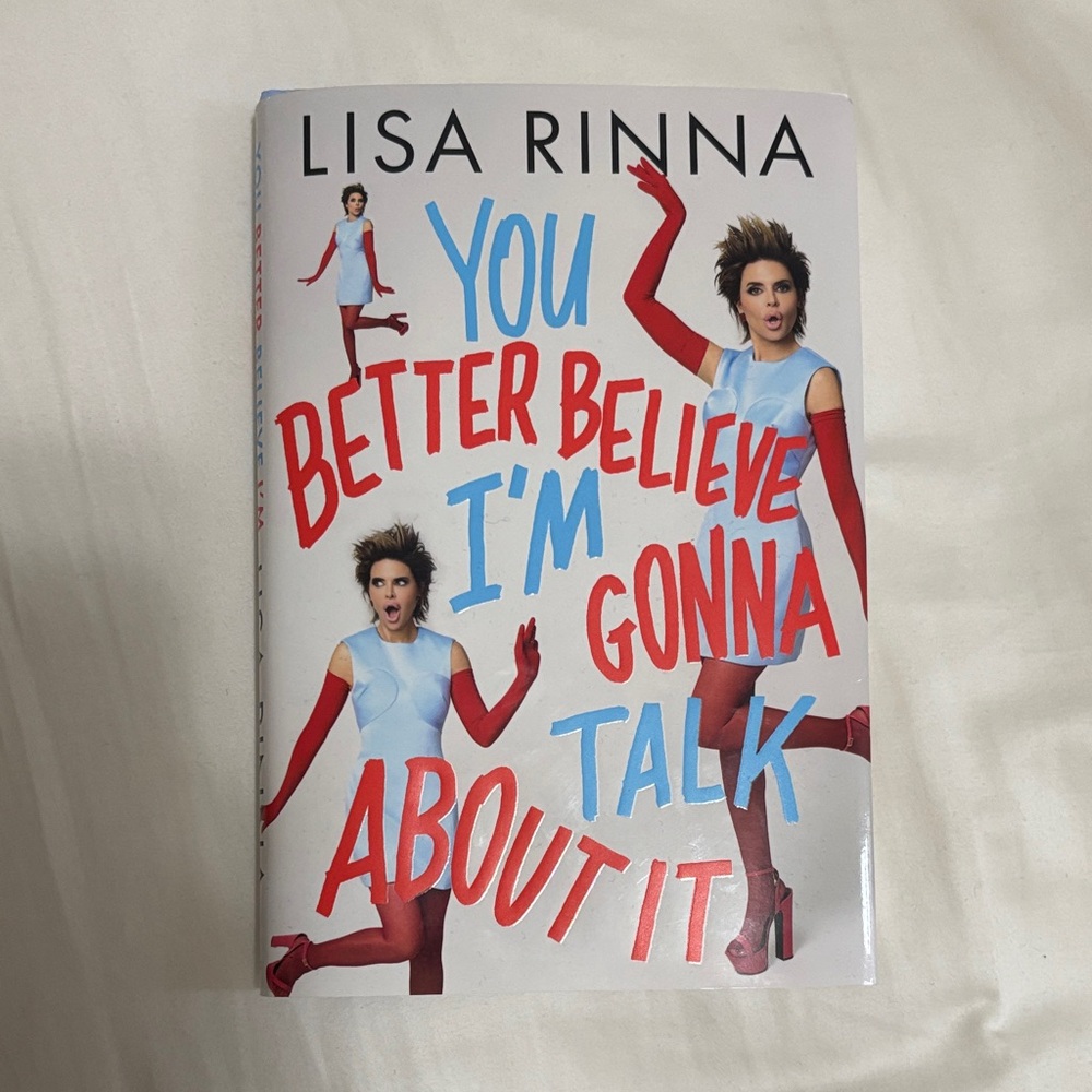 Lisa Rinna Book - You Better Believe I'm Gonna Talk About It